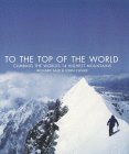 On Top of the World - climbing the 14 highest mountains